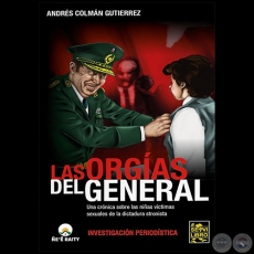 LAS ORGAS DEL GENERAL - Autor: ANDRS COLMN GUTIRREZ - Ao 2023